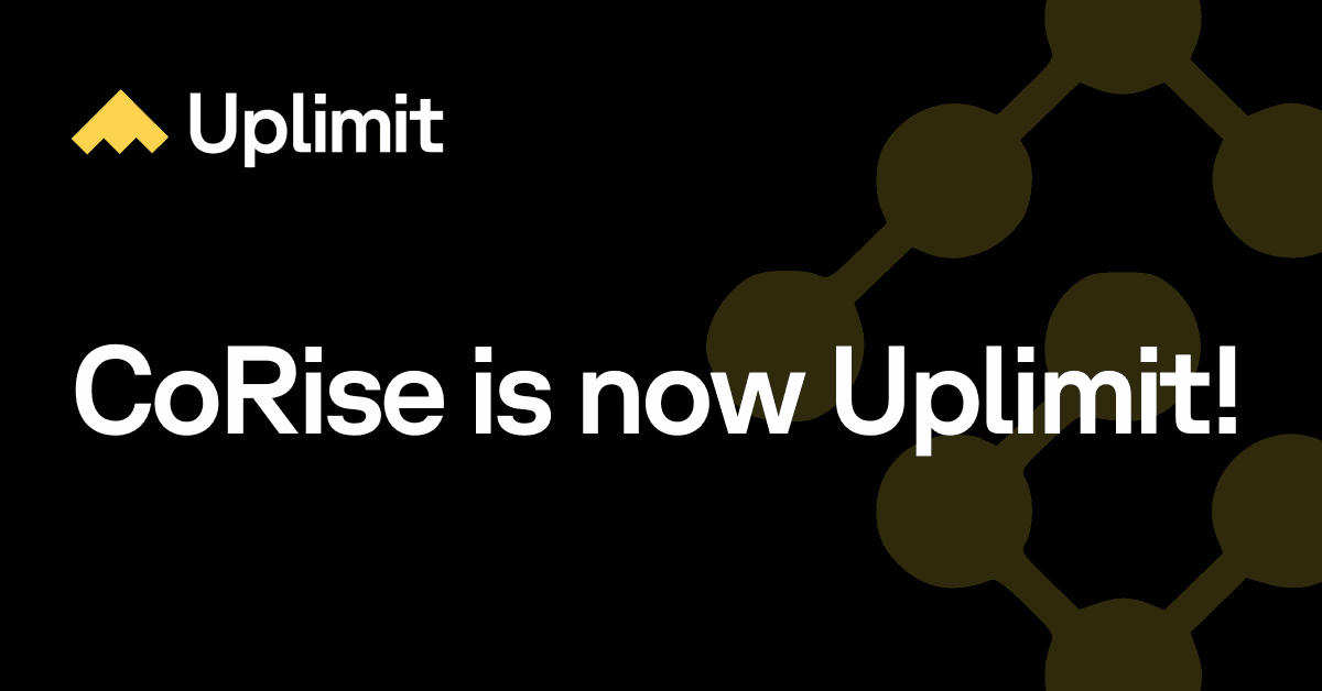 CoRise is now Uplimit! Announcing new AI capabilities for enterprise learning