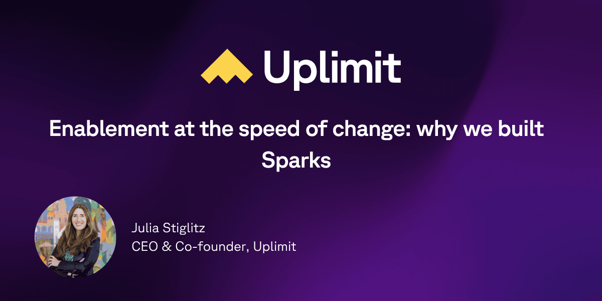 Enablement at the speed of change: why we built Sparks