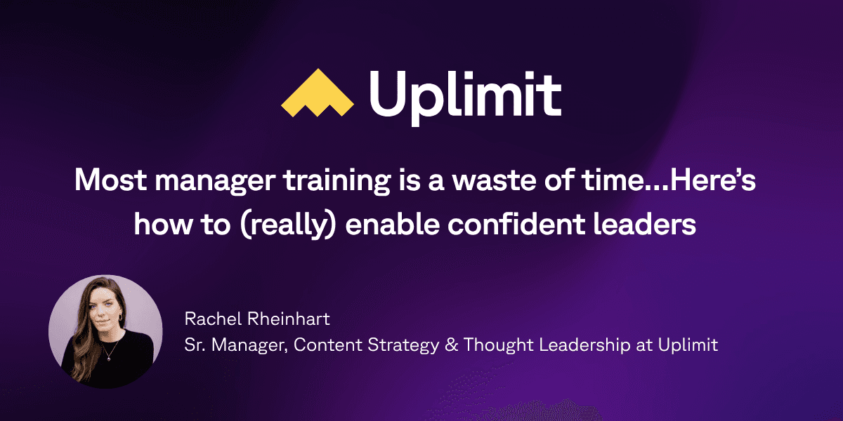 Most manager training is a waste of time…Here’s how to (really) enable confident leaders