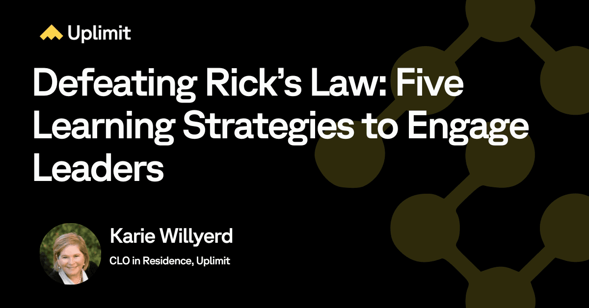 Defeating Rick’s Law: Five Learning Strategies to Engage Leaders